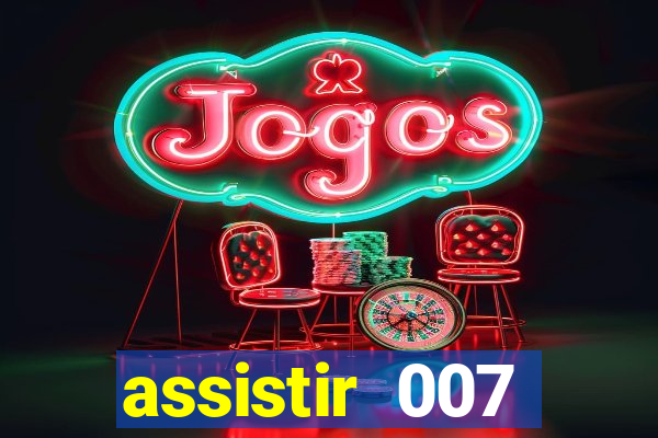 assistir 007 cassino royale filme completo em portugues